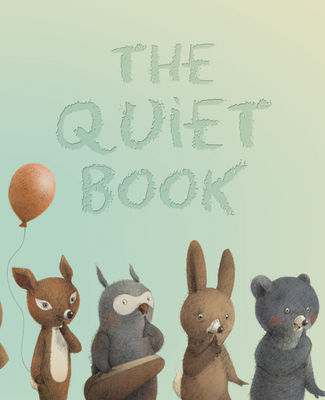 The Quiet Book - Underwood, Deborah