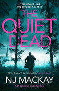 The Quiet Dead: A thrilling, twisty, addictive crime thriller