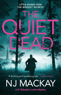 The Quiet Dead: A thrilling, twisty, addictive crime thriller