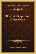 The Quiet Singer and Other Poems