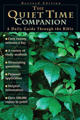 The Quiet Time Companion: A Daily Guide Through the Bible - Willoughby, Ro (Editor)