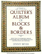 The Quilters' Album of Blocks and Borders - Beyer