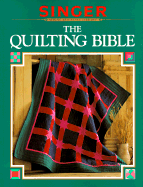 The Quilting Bible - Cowles Creative Publishing