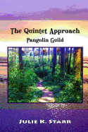 The Quintet Approach: Pangolin Guild