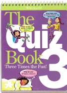The Quiz Book 3: Three Times the Fun!