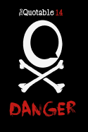 The Quotable 14: Danger