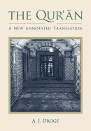 The Qur'an: A New Annotated Translation