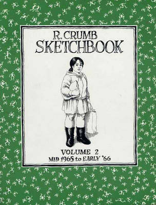 The R. Crumb Sketchbook Vol. 2 - Crumb, R
