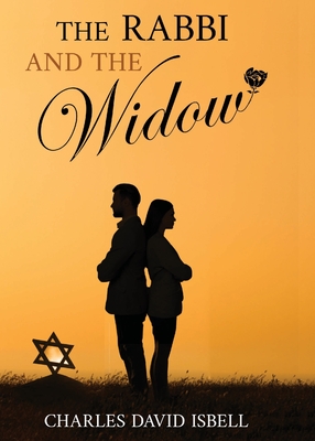 The Rabbi and the Widow - Isbell, Charles David