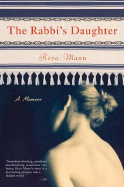 The Rabbi's Daughter: A Memoir - Mann, Reva