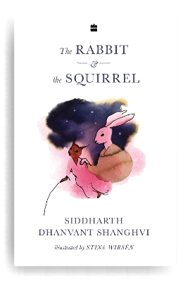 The Rabbit & the Squirrel - Shanghvi, Siddharth Dhanvant