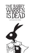 The Rabbit Warren Is Dead: An Art Book by Steve Coleman