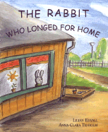 The Rabbit Who Longed for Home