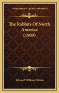 The Rabbits of North America (1909)