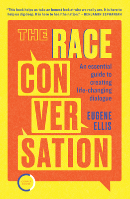 The Race Conversation - Ellis, Eugene