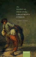 The Radical Demand in Lgstrup's Ethics