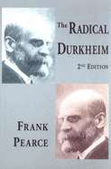 The Radical Durkheim - Pearce, Frank