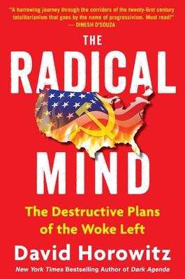 The Radical Mind: The Destructive Plans of the Woke Left - Horowitz, David