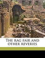 The Rag Fair and Other Reveries