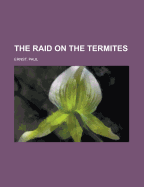 The Raid on the Termites