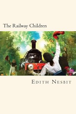 The Railway Children - Nesbit, Edith