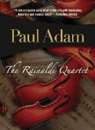 The Rainaldi Quartet - Adam, Paul, PhD