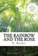 The Rainbow and the Rose