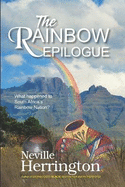 The Rainbow Epilogue: What Happened to South Africa's Rainbow Nation?