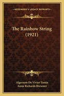 The Rainbow String (1921)