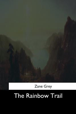 The Rainbow Trail - Grey, Zane