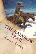 The Rainbow Trail