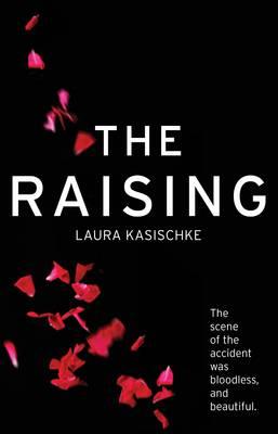 The Raising - Kasischke, Laura