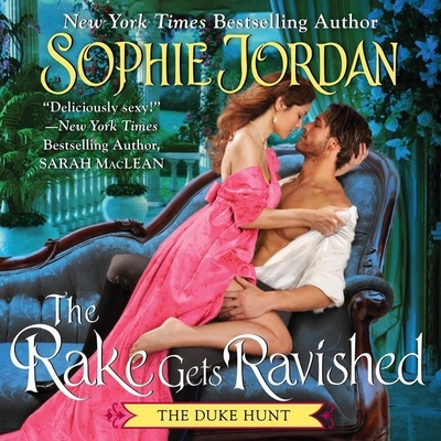 The Rake Gets Ravished - Jordan, Sophie, and Morris, Carolyn (Read by)