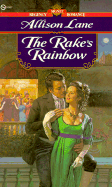 The Rake's Rainbow - Lane, Allison