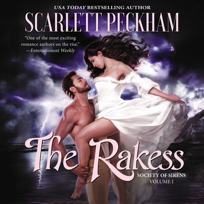 The Rakess: Society of Sirens, Volume 1 - Peckham, Scarlett, and Frances, Sienna (Read by)