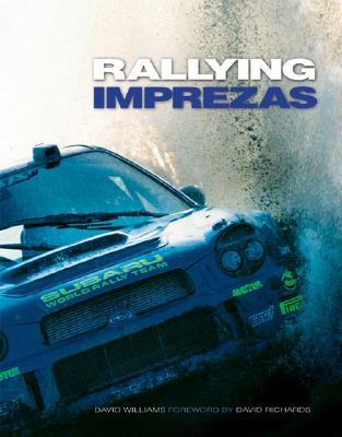 The Rallying Imprezas - Williams, David, Dr., BSC, PhD