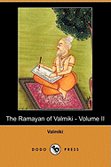 The Ramayan of Valmiki - Volume II (Dodo Press)