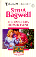 The Rancher's Blessed Event - Bagwell, Stella