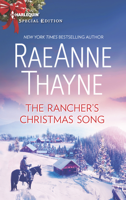 The Rancher's Christmas Song - Thayne, Raeanne