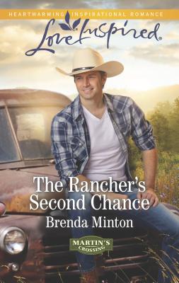 The Rancher's Second Chance - Minton, Brenda