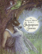 The Random House Book of Shakespeare Stories - Matthews, Andrew, and Barrett, Angela