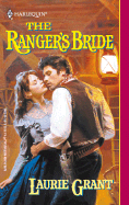 The Ranger's Bride - Grant, Laurie