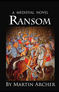 The Ransom: A Medieval Times Novel