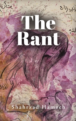 The Rant - Hamzeh, Shahrzad