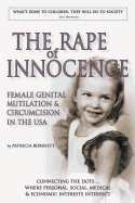The Rape of Innocence: Female Genital Mutilation and Circumcision in the USA