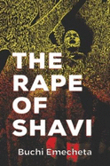 The Rape of Shavi: (Omenala Press)