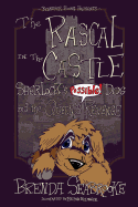 The Rascal in the Castle: Sherlock's Possible! Dog and the Queen's Revenge