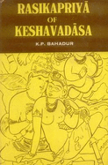 The Rasikapriya of Keshavadasa: Translated into English Verse