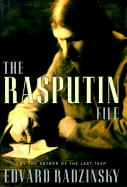 The Rasputin File - Radzinsky, Edvard, and Rosengrant, Judson (Translated by)