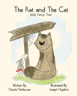 The Rat and The Cat, Well, Fancy That!